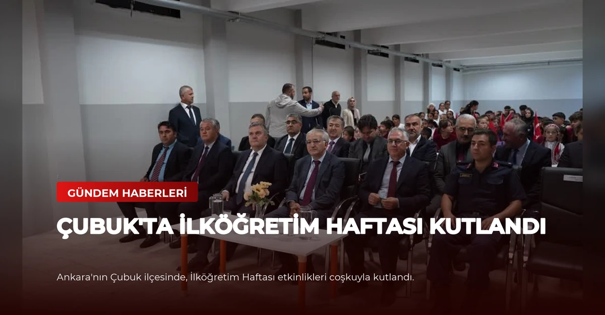 Çubuk'ta İlköğretim Haftası Kutlandı
