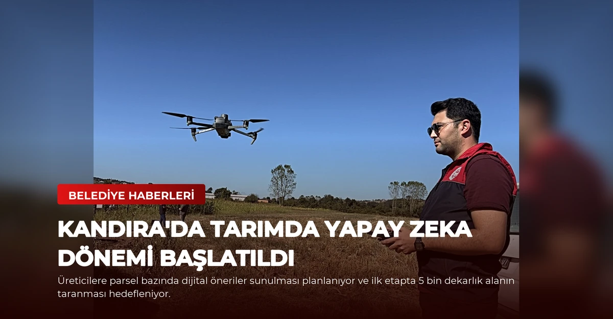 Kandıra'da Tarımda Yapay Zeka Dönemi Başlatıldı