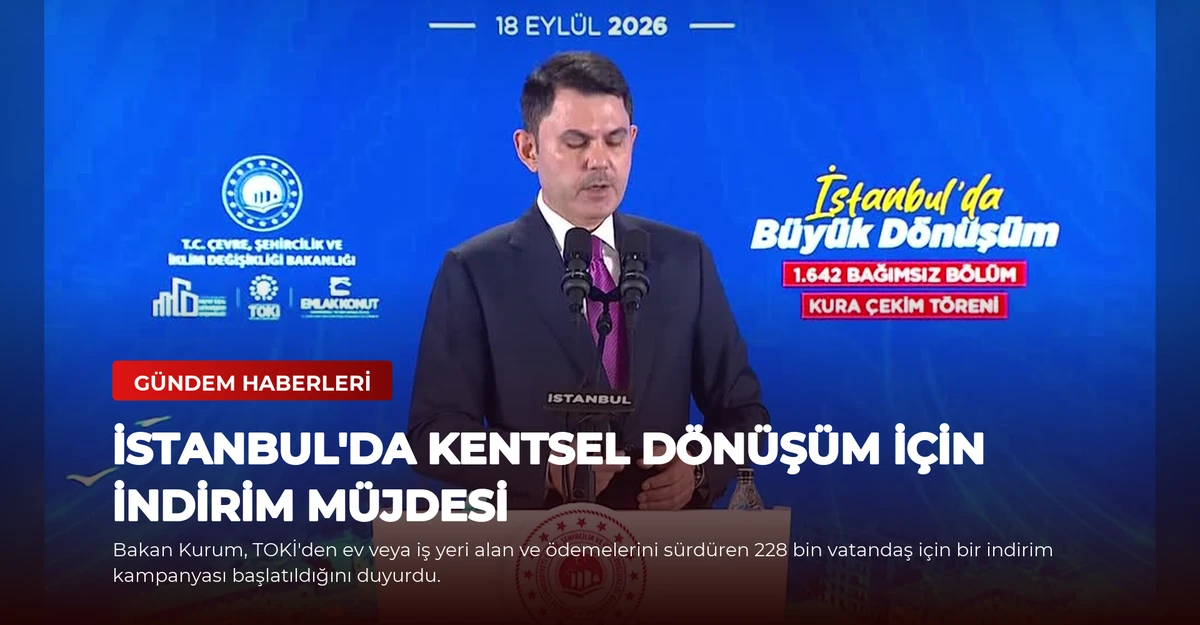 İstanbul'da Kentsel Dönüşüm İçin İndirim Müjdesi