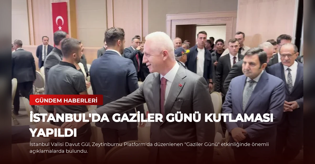İstanbul'da Gaziler Günü Kutlaması Yapıldı