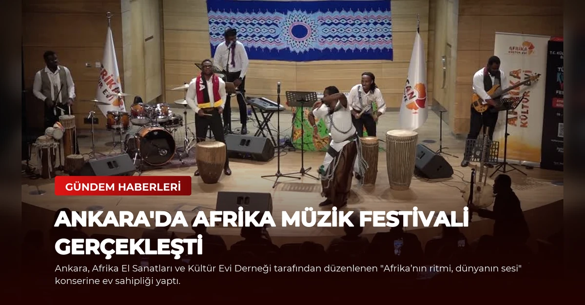 Ankara'da Afrika Müzik Festivali Gerçekleşti
