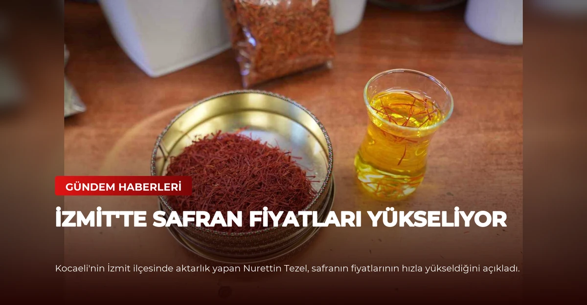 İzmit'te Safran Fiyatları Yükseliyor