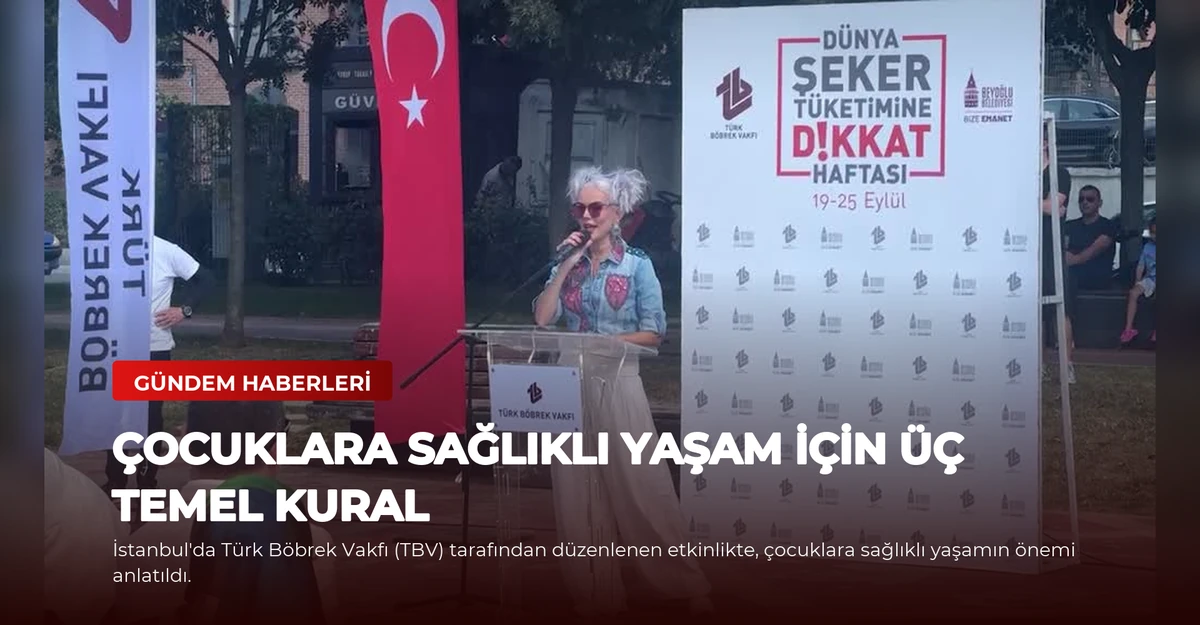 Çocuklara Sağlıklı Yaşam İçin Üç Temel Kural
