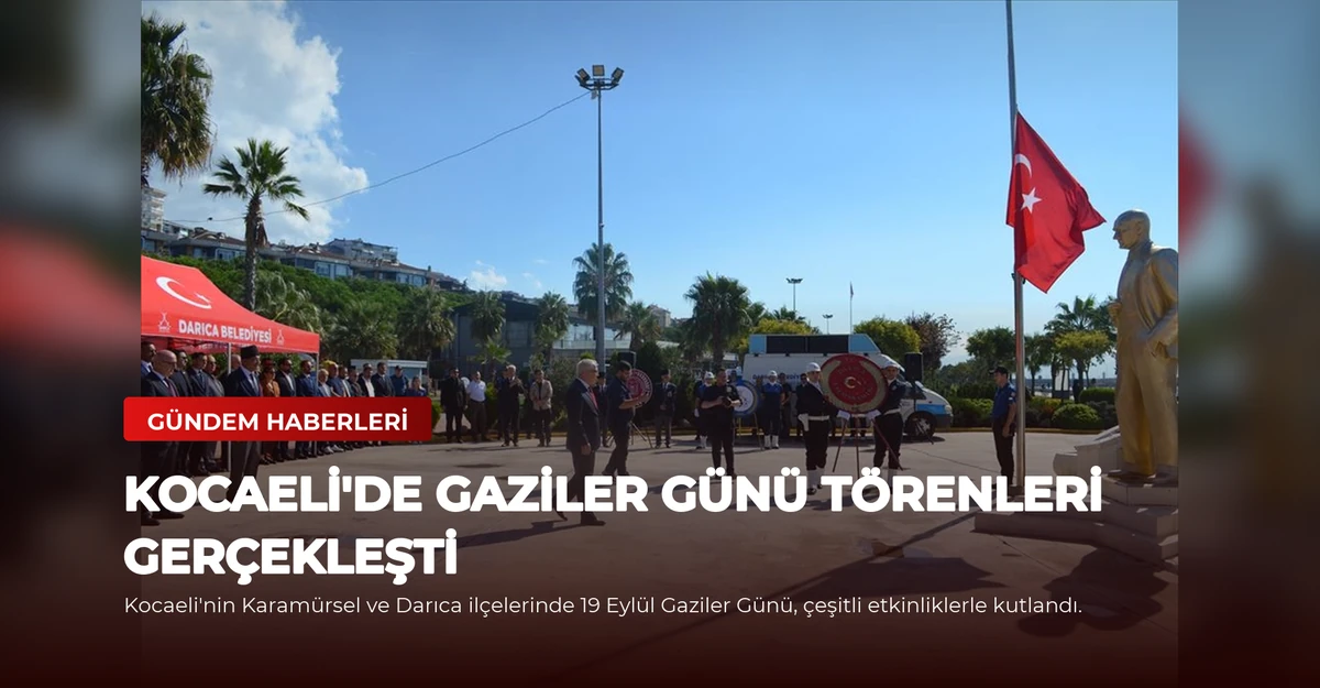 Kocaeli'de Gaziler Günü Törenleri Gerçekleşti