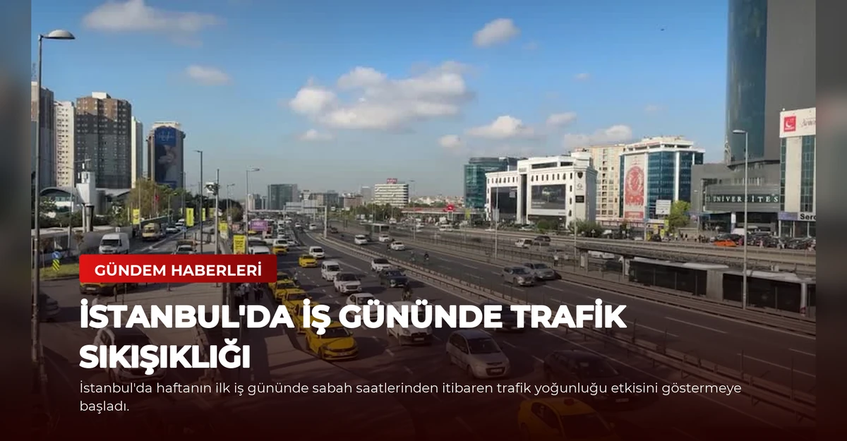 İstanbul'da İş Gününde Trafik Sıkışıklığı