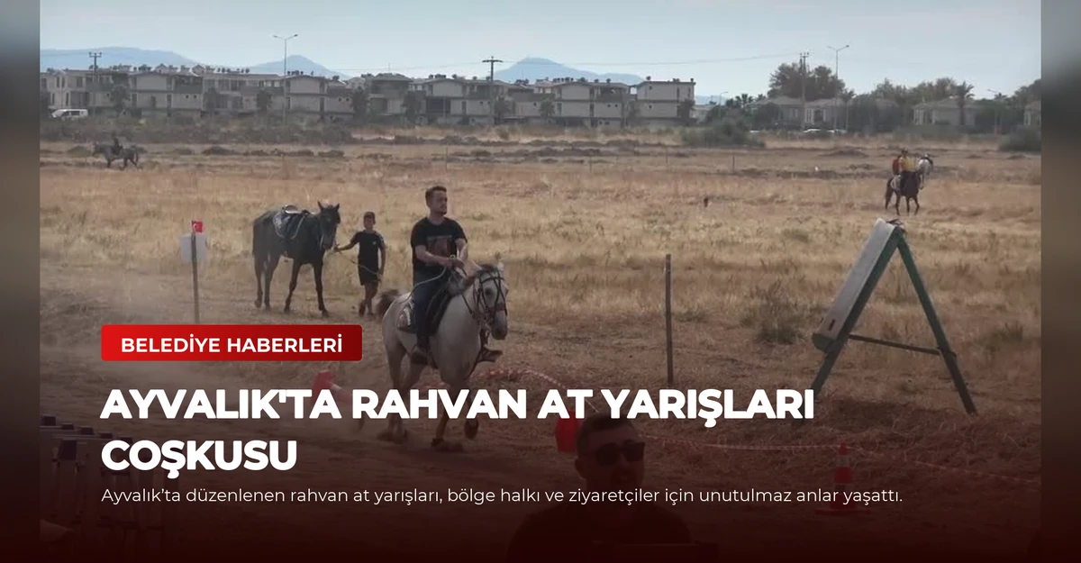 Ayvalık'ta Rahvan At Yarışları Coşkusu