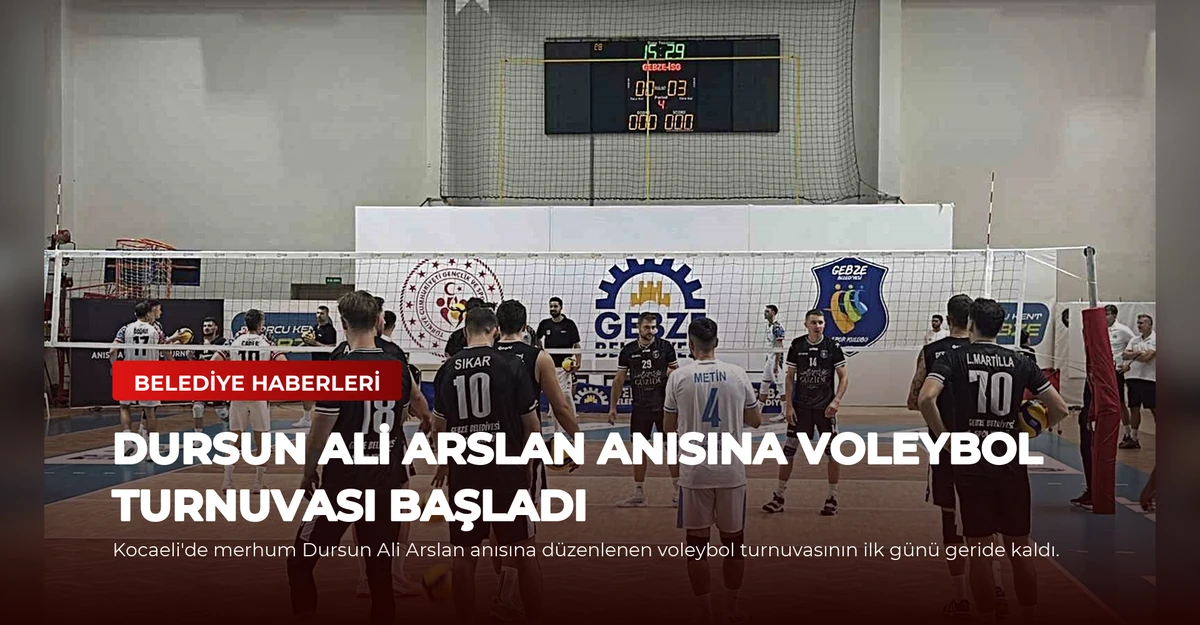Dursun Ali Arslan Anısına Voleybol Turnuvası Başladı