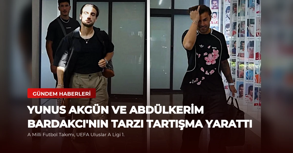Yunus Akgün ve Abdülkerim Bardakcı'nın Tarzı Tartışma Yarattı