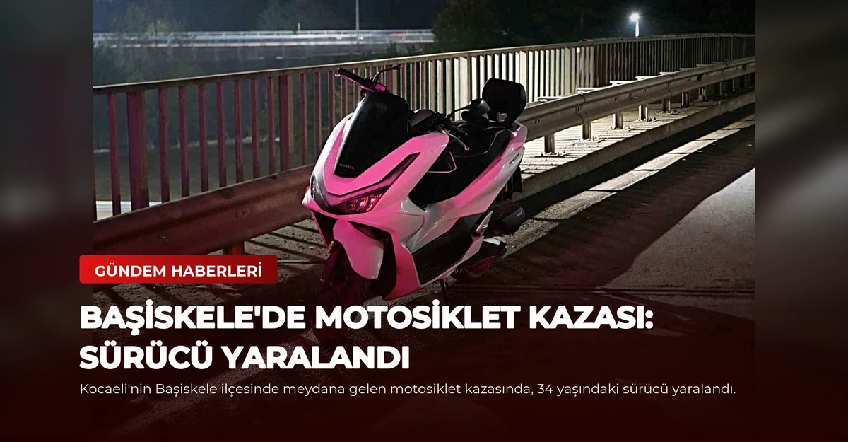 Başiskele'de Motosiklet Kazası: Sürücü Yaralandı