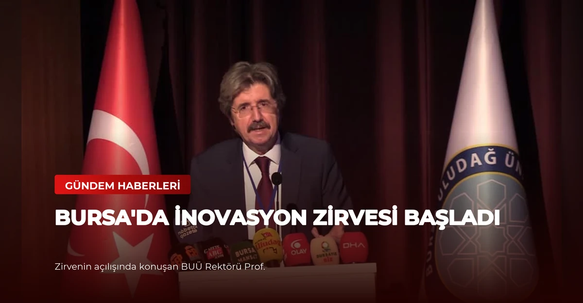 Bursa'da İnovasyon Zirvesi Başladı