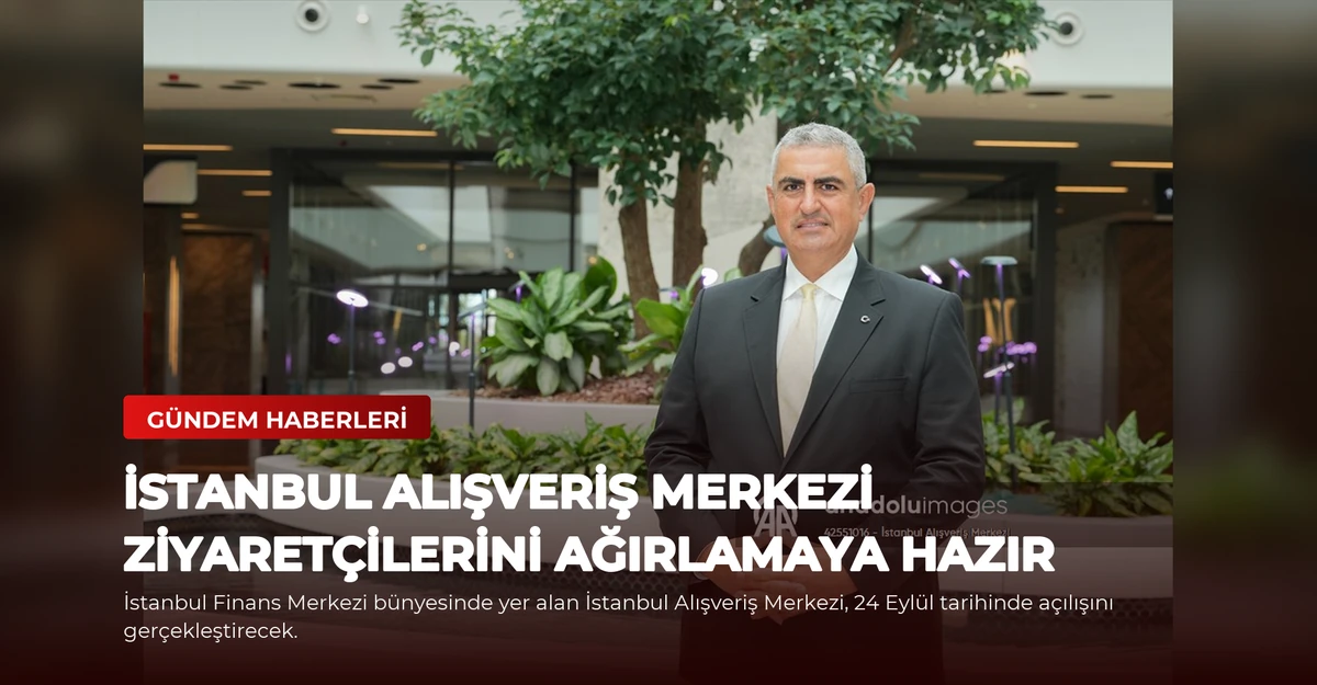 İstanbul Alışveriş Merkezi Ziyaretçilerini Ağırlamaya Hazır