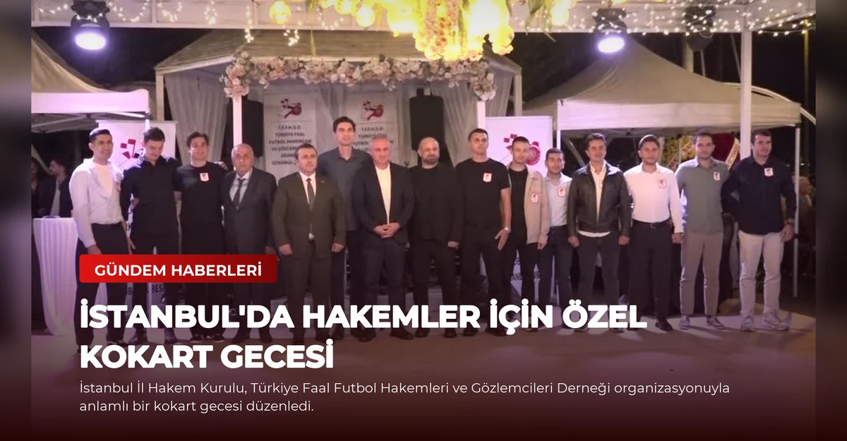 İstanbul'da Hakemler İçin Özel Kokart Gecesi