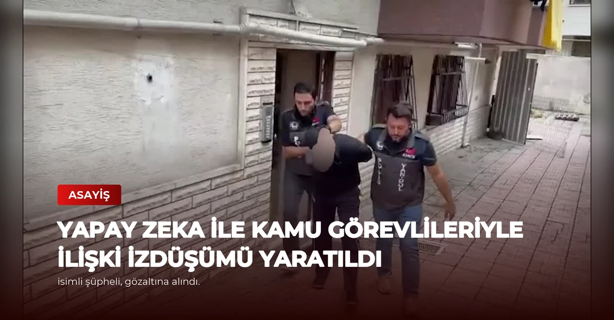 Yapay Zeka İle Kamu Görevlileriyle İlişki İzdüşümü Yaratıldı