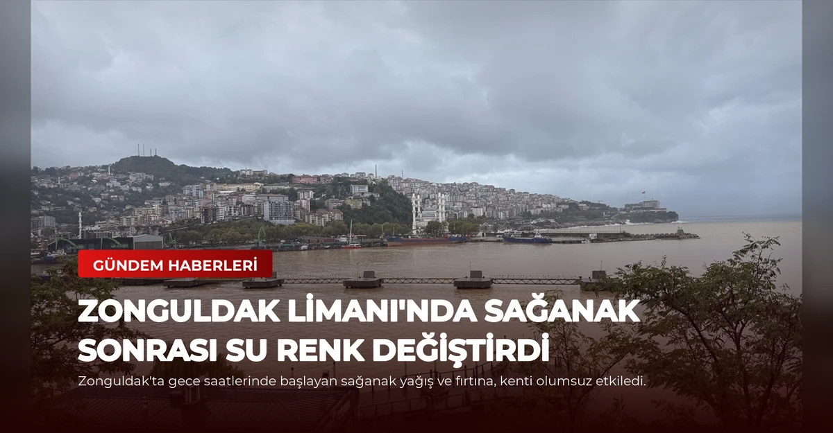 Zonguldak Limanı'nda Sağanak Sonrası Su Renk Değiştirdi