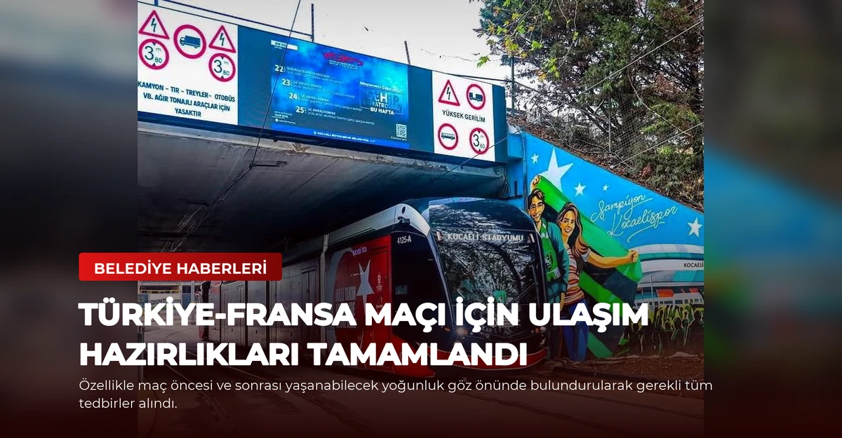 Türkiye-Fransa Maçı İçin Ulaşım Hazırlıkları Tamamlandı