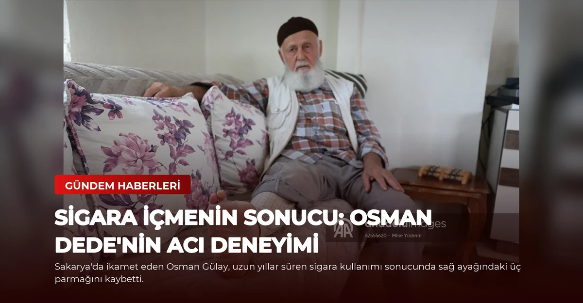 Sigara İçmenin Sonucu: Osman Dede'nin Acı Deneyimi