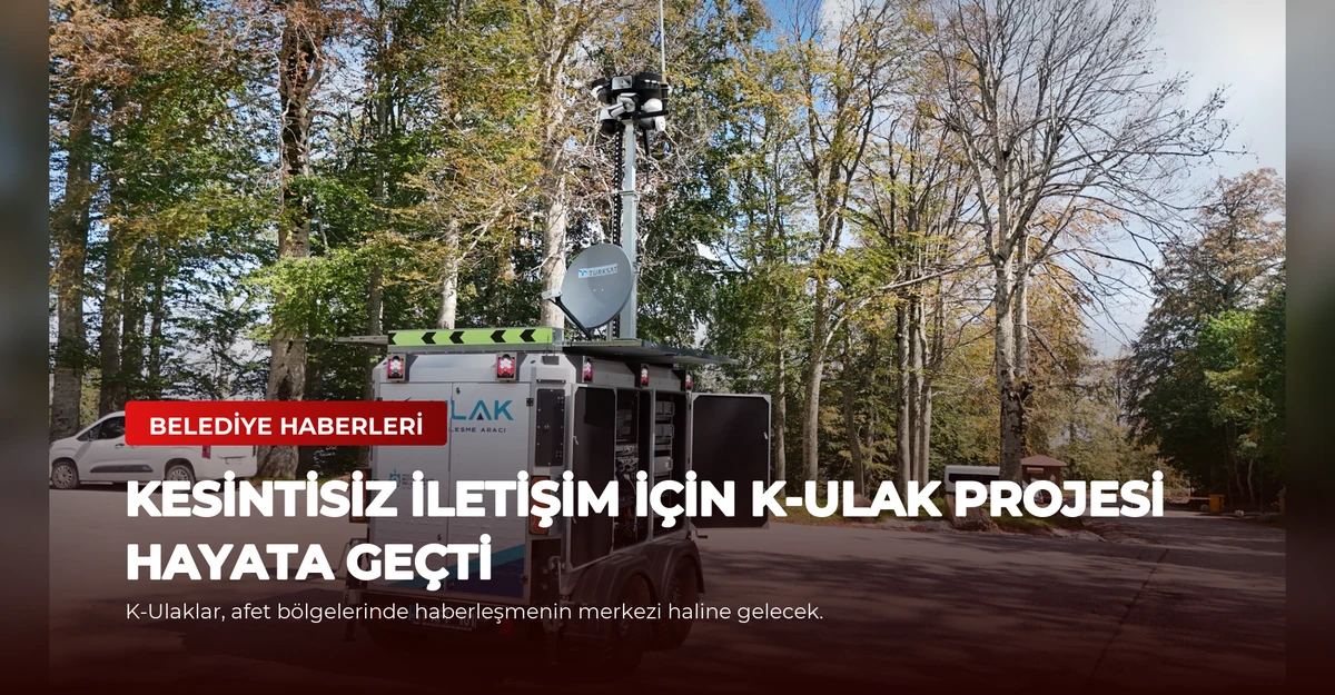 Kesintisiz İletişim İçin K-Ulak Projesi Hayata Geçti