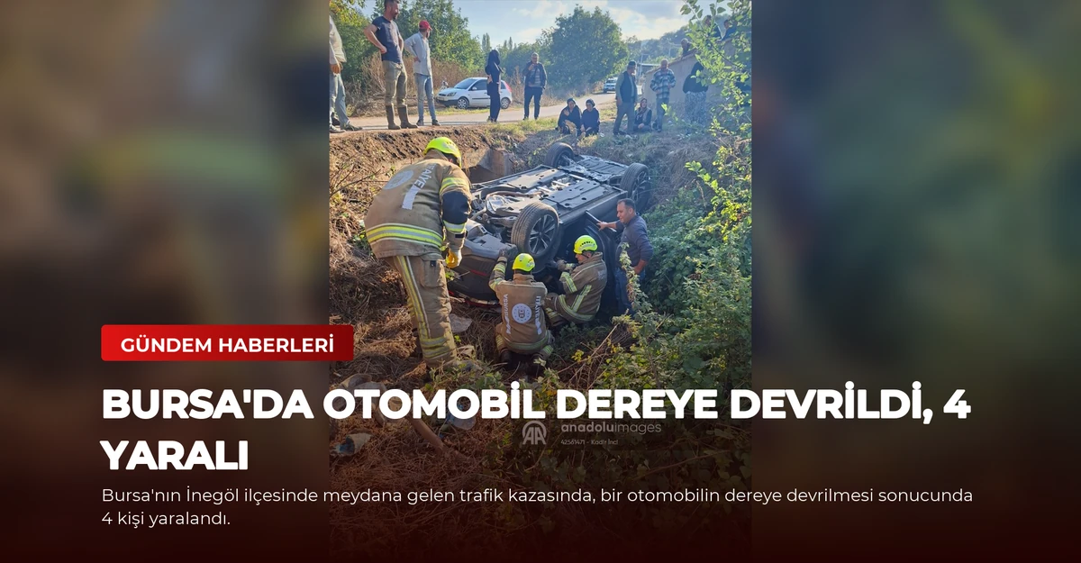 Bursa'da Otomobil Dereye Devrildi, 4 Yaralı