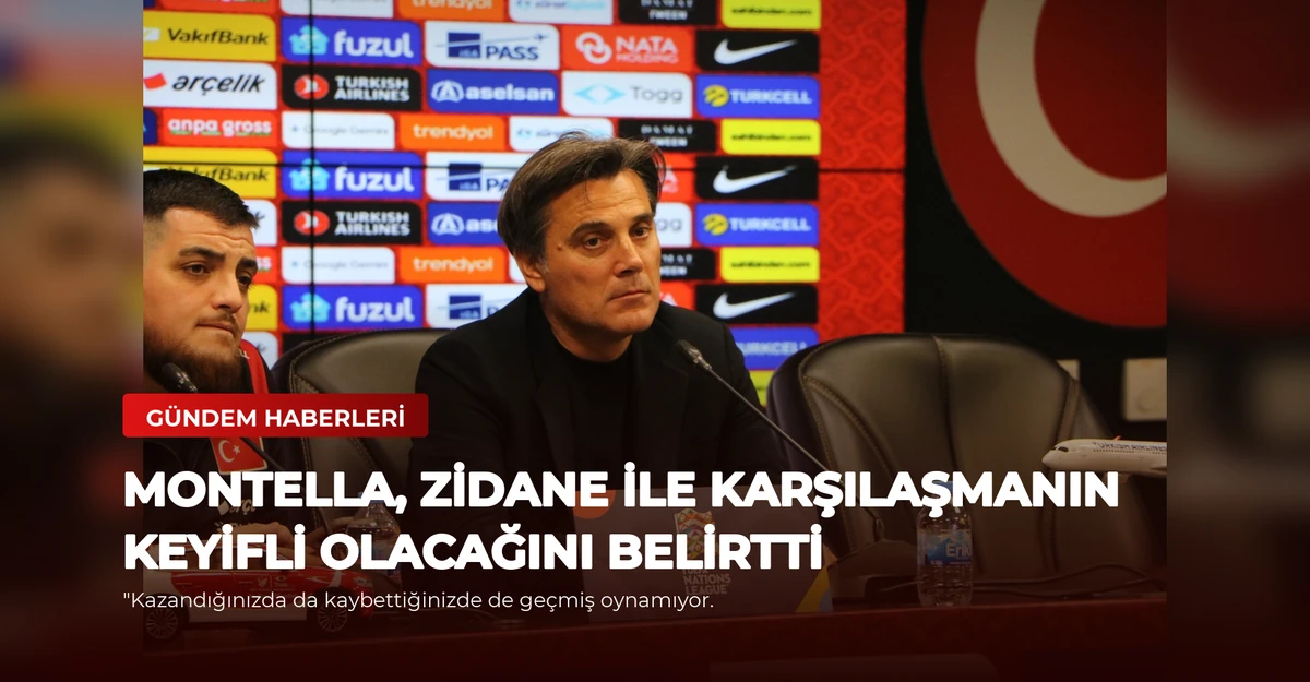 Montella, Zidane ile Karşılaşmanın Keyifli Olacağını Belirtti