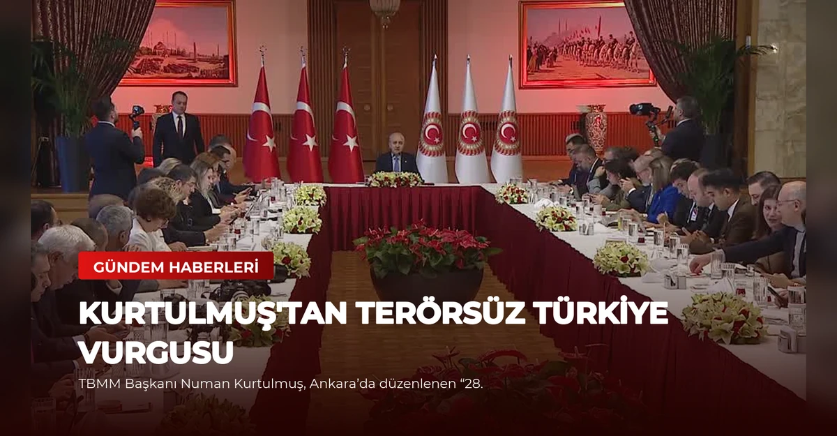 Kurtulmuş'tan Terörsüz Türkiye Vurgusu