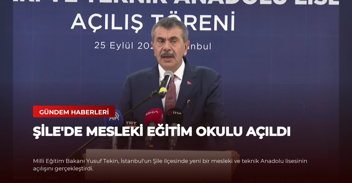 Şile'de Mesleki Eğitim Okulu Açıldı