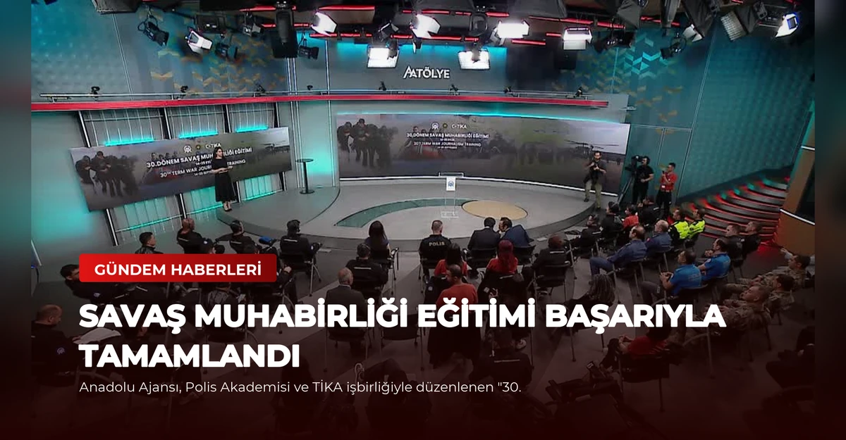Savaş Muhabirliği Eğitimi Başarıyla Tamamlandı