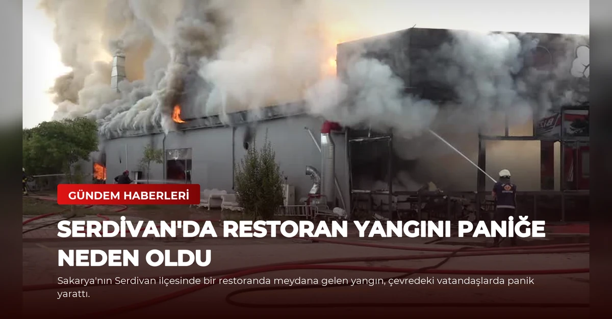 Serdivan'da Restoran Yangını Paniğe Neden Oldu