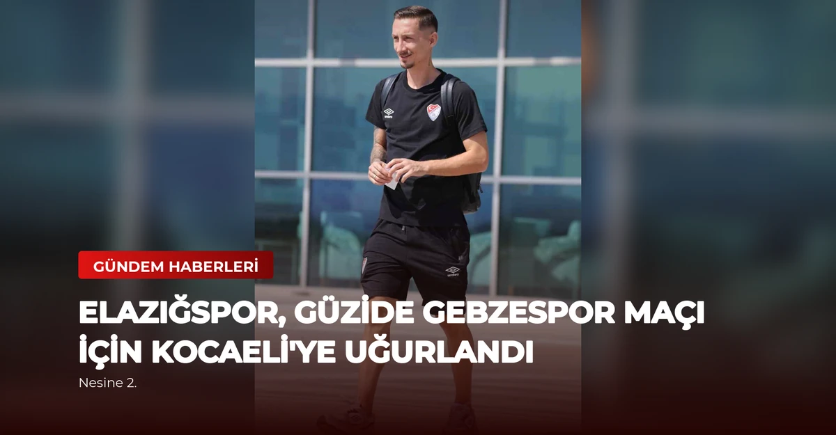 Elazığspor, Güzide Gebzespor Maçı İçin Kocaeli'ye Uğurlandı