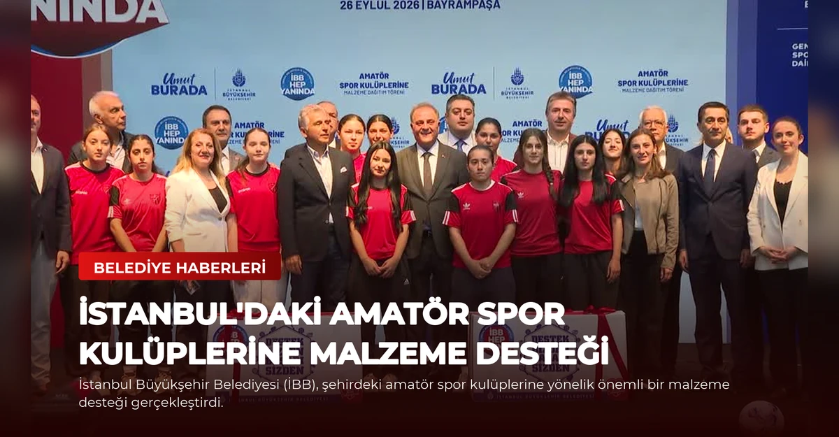 İstanbul'daki Amatör Spor Kulüplerine Malzeme Desteği