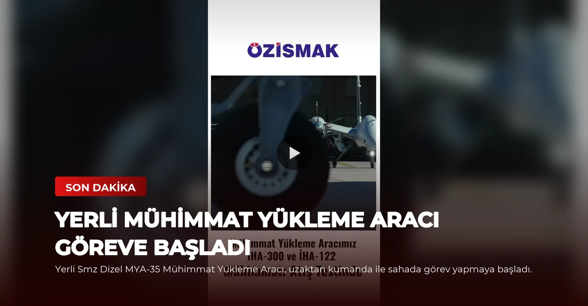 Yerli Mühimmat Yükleme Aracı Göreve Başladı