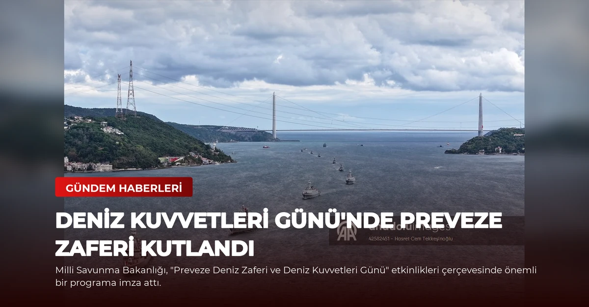 Deniz Kuvvetleri Günü'nde Preveze Zaferi Kutlandı