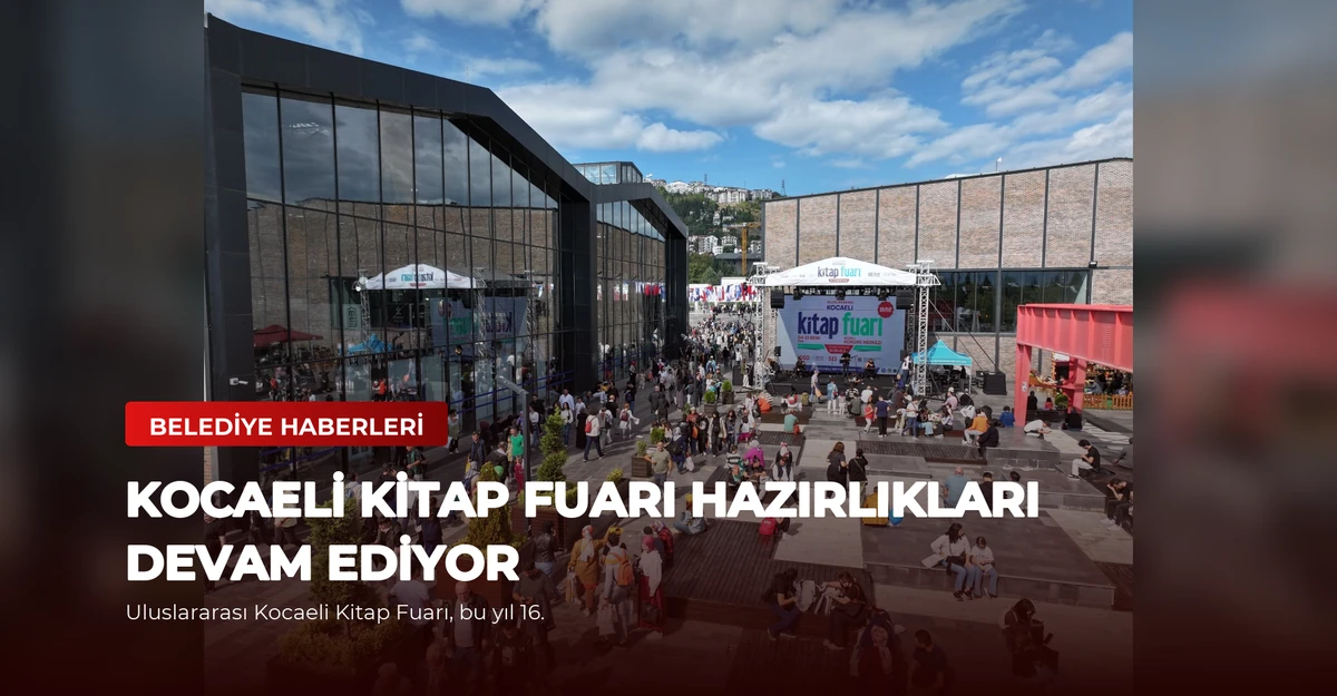 Kocaeli Kitap Fuarı Hazırlıkları Devam Ediyor