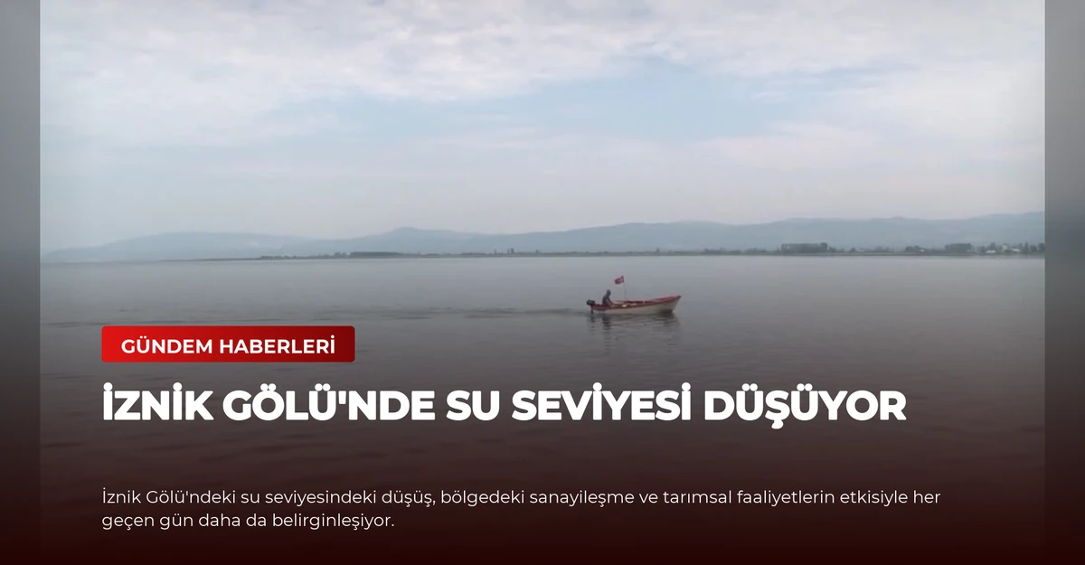 İznik Gölü'nde Su Seviyesi Düşüyor