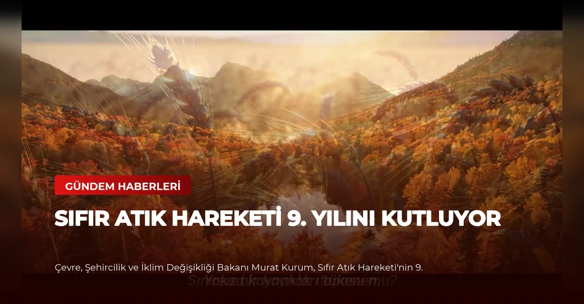 Sıfır Atık Hareketi 9. Yılını Kutluyor