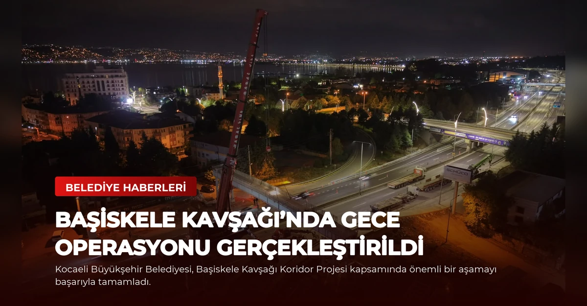 Başiskele Kavşağı’nda Gece Operasyonu Gerçekleştirildi