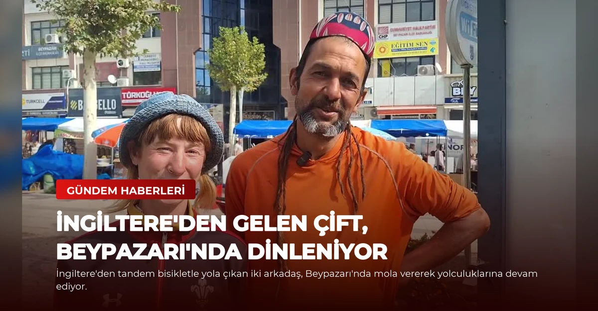 İngiltere'den Gelen Çift, Beypazarı'nda Dinleniyor
