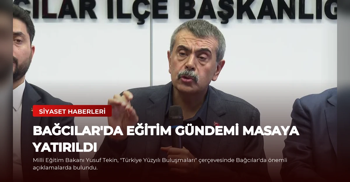 Bağcılar'da Eğitim Gündemi Masaya Yatırıldı