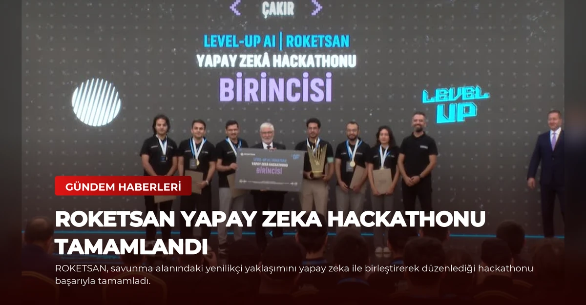 ROKETSAN Yapay Zeka Hackathonu Tamamlandı