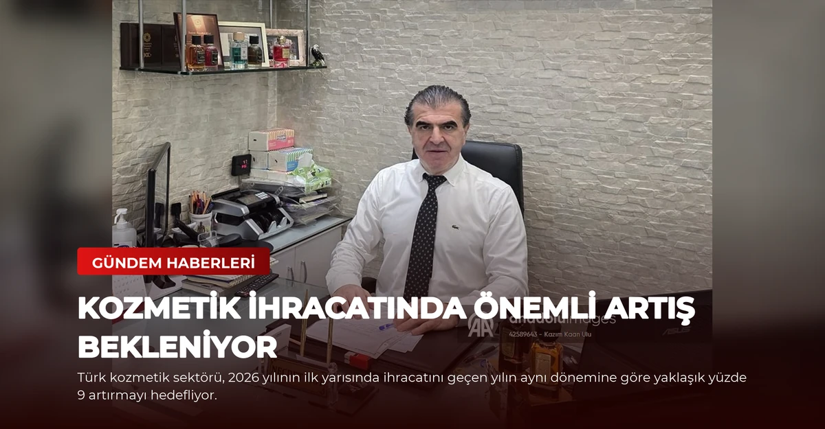 Kozmetik İhracatında Önemli Artış Bekleniyor