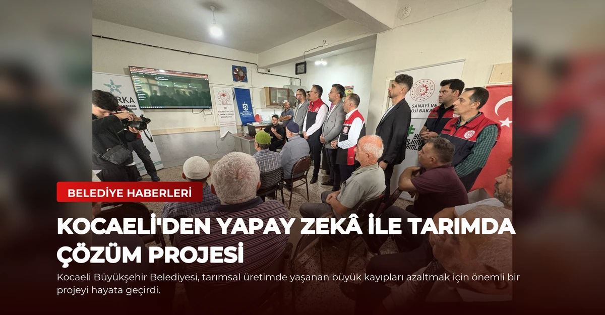 Kocaeli'den Yapay Zekâ ile Tarımda Çözüm Projesi