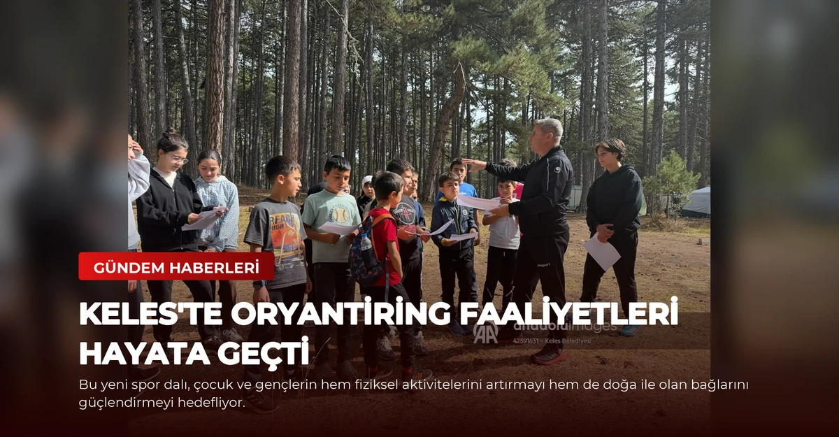 Keles'te Oryantiring Faaliyetleri Hayata Geçti