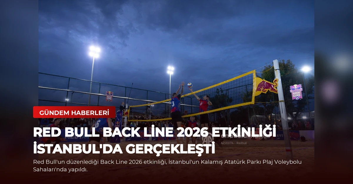 Red Bull Back Line 2026 Etkinliği İstanbul'da Gerçekleşti