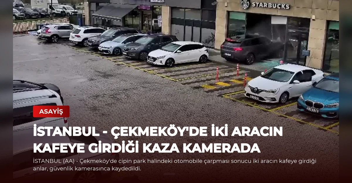 İSTANBUL - Çekmeköy'de iki aracın kafeye girdiği kaza kamerada