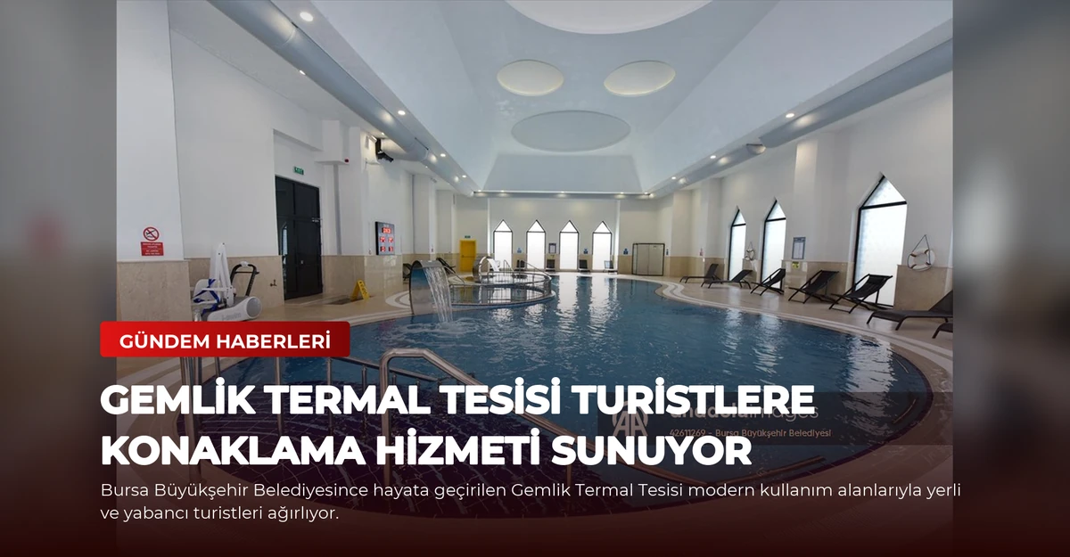 Gemlik Termal Tesisi turistlere konaklama hizmeti sunuyor