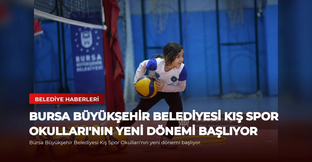 Bursa Büyükşehir Belediyesi Kış Spor Okulları'nın yeni dönemi başlıyor