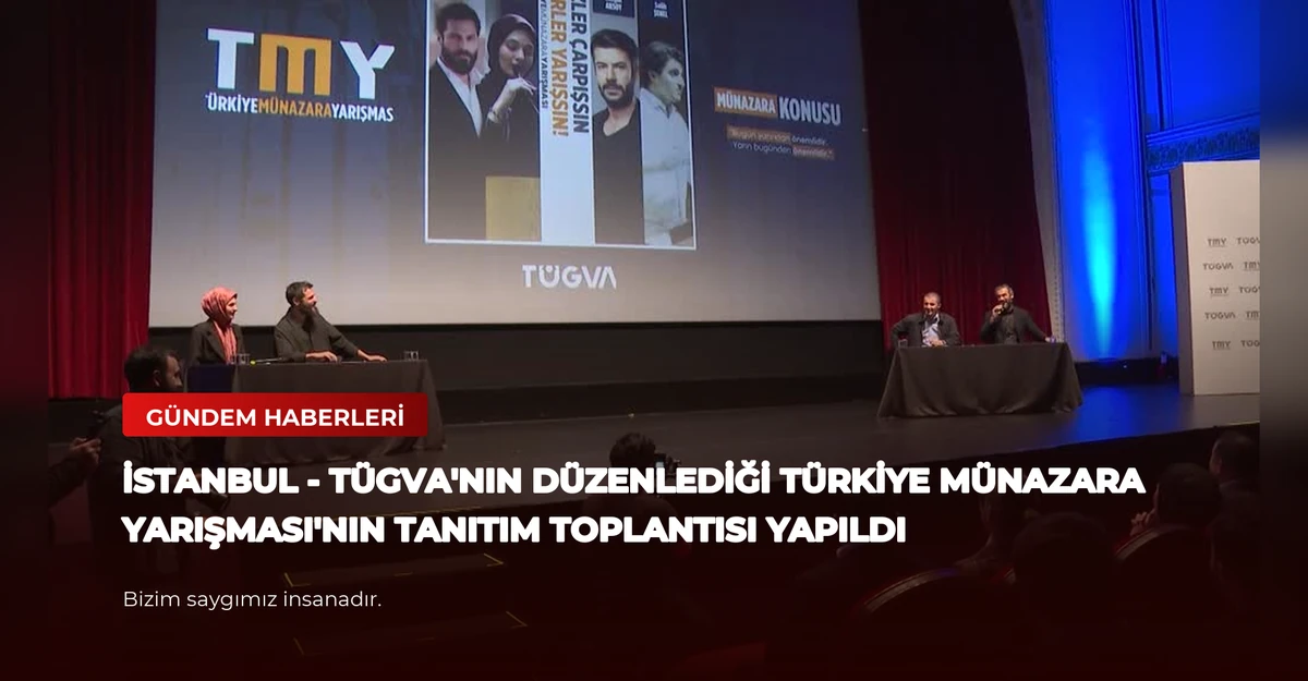 İSTANBUL - TÜGVA'nın düzenlediği Türkiye Münazara Yarışması'nın tanıtım toplantısı yapıldı
