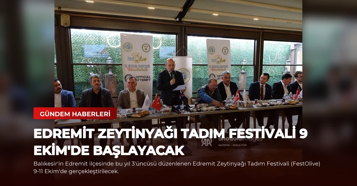 Edremit Zeytinyağı Tadım Festivali 9 Ekim'de başlayacak