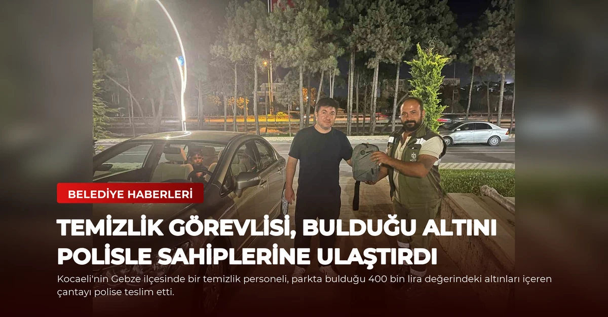 Temizlik Görevlisi, Bulduğu Altını Polisle Sahiplerine Ulaştırdı