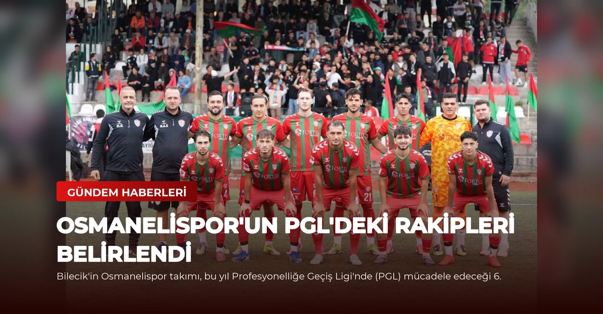 Osmanelispor'un PGL'deki Rakipleri Belirlendi