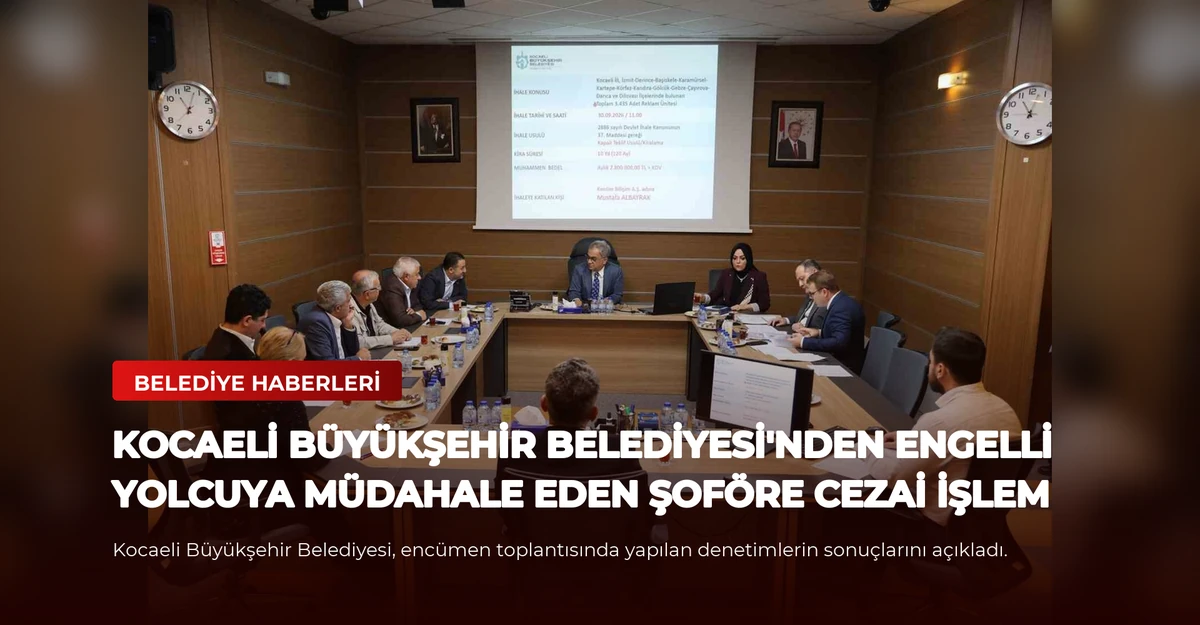 Kocaeli Büyükşehir Belediyesi'nden Engelli Yolcuya Müdahale Eden Şoföre Cezai İşlem